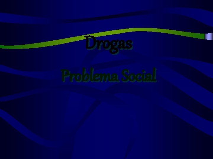 Drogas Problema Social 