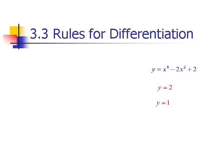 3. 3 Rules for Differentiation 