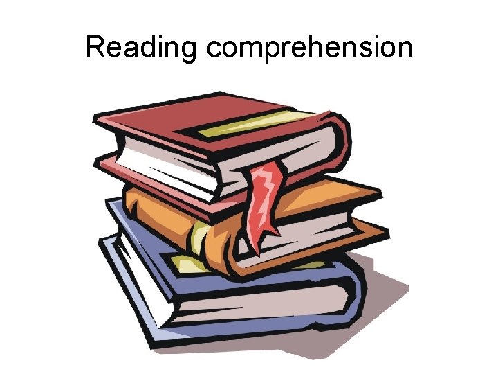 Reading comprehension 