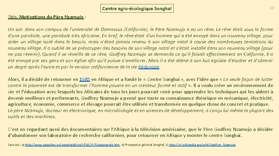 Centre agro-écologique Songhaï 12 3 bis. Motivations du Père Nzamujo : Un soir dans Centre agro-écologique Songhaï 12 3 bis. Motivations du Père Nzamujo : Un soir dans