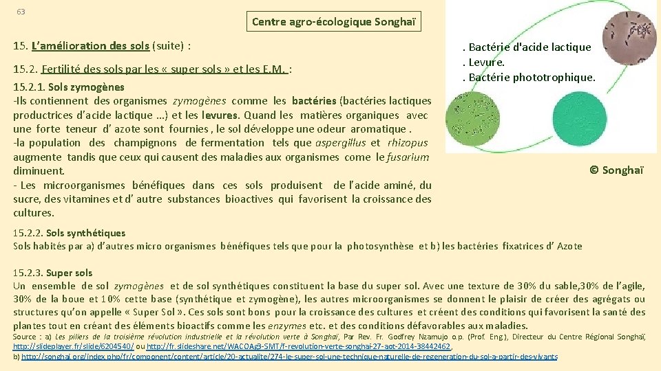 63 Centre agro-écologique Songhaï 15. L’amélioration des sols (suite) : 15. 2. Fertilité des 63 Centre agro-écologique Songhaï 15. L’amélioration des sols (suite) : 15. 2. Fertilité des