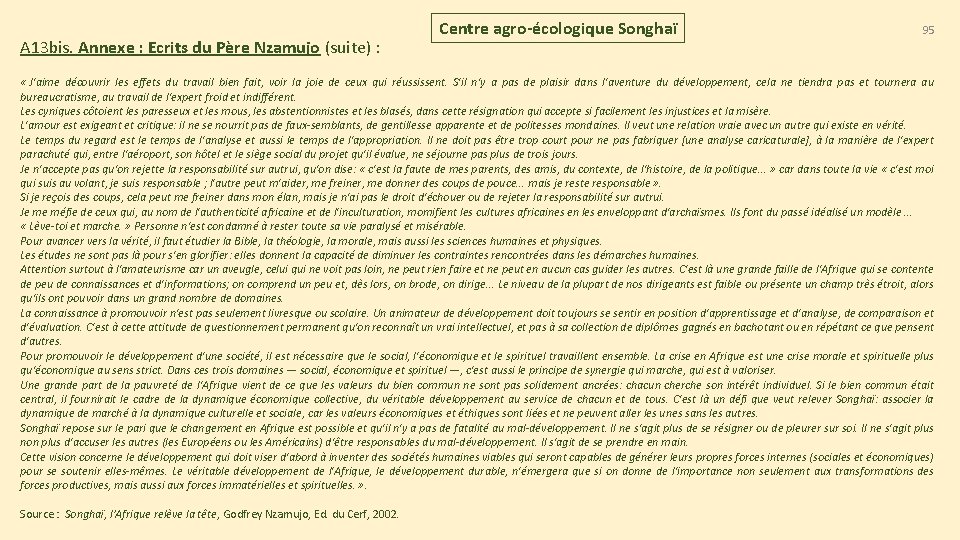 A 13 bis. Annexe : Ecrits du Père Nzamujo (suite) : Centre agro-écologique Songhaï A 13 bis. Annexe : Ecrits du Père Nzamujo (suite) : Centre agro-écologique Songhaï