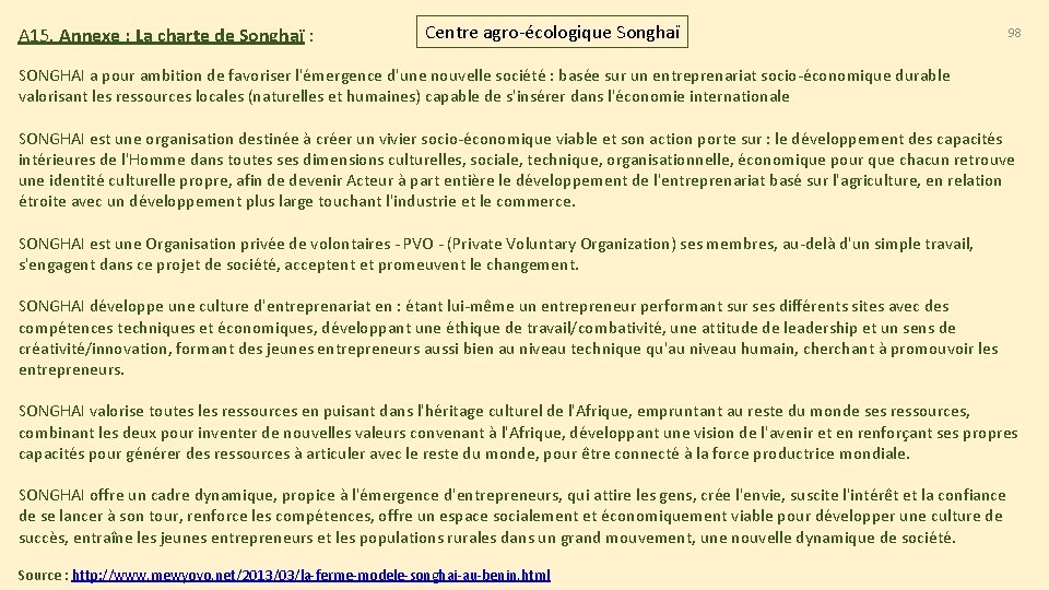 A 15. Annexe : La charte de Songhaï : Centre agro-écologique Songhaï 98 SONGHAI A 15. Annexe : La charte de Songhaï : Centre agro-écologique Songhaï 98 SONGHAI
