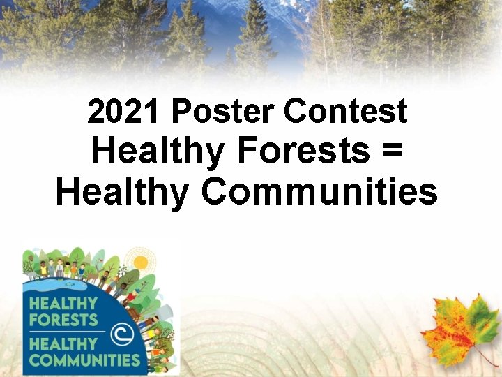2021 Poster Contest Healthy Forests = Healthy Communities 