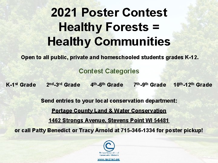 2021 Poster Contest Healthy Forests = Healthy Communities Open to all public, private and