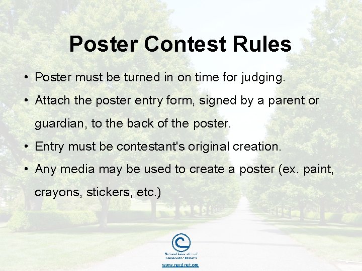 Poster Contest Rules • Poster must be turned in on time for judging. •