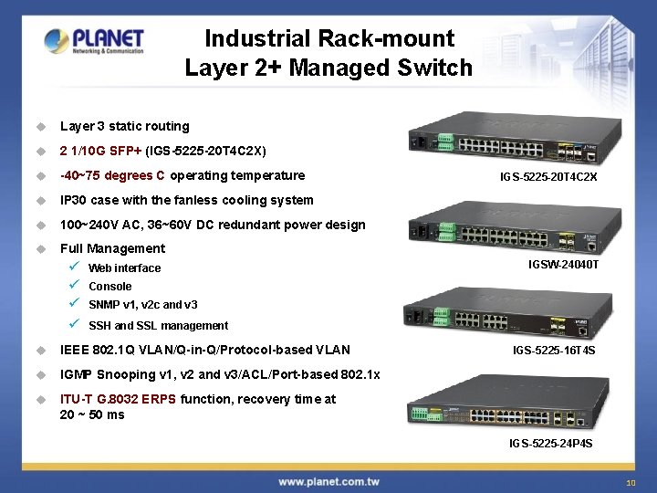 Industrial Rack-mount Layer 2+ Managed Switch u Layer 3 static routing u 2 1/10