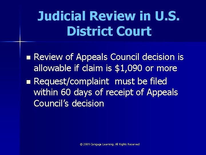 Judicial Review in U. S. District Court Review of Appeals Council decision is allowable