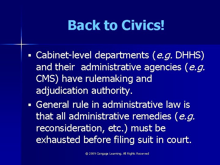 Back to Civics! Cabinet-level departments (e. g. DHHS) and their administrative agencies (e. g.