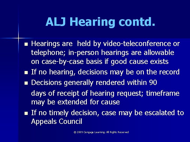 ALJ Hearing contd. n n Hearings are held by video-teleconference or telephone; in-person hearings