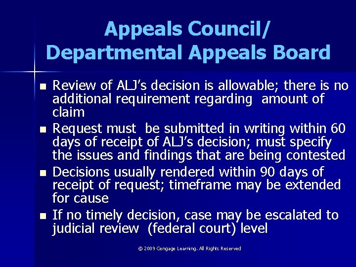 Appeals Council/ Departmental Appeals Board n n Review of ALJ’s decision is allowable; there