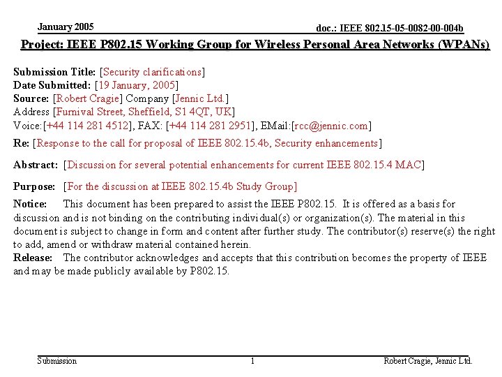 January 2005 doc. : IEEE 802. 15 -05 -0082 -00 -004 b Project: IEEE