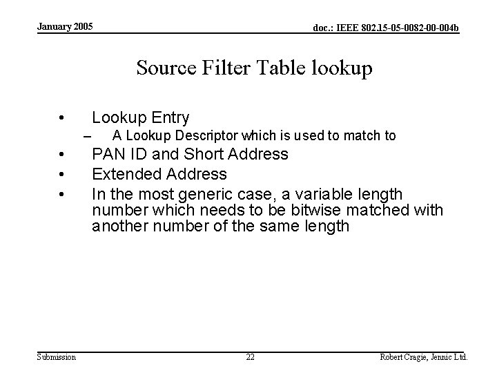 January 2005 doc. : IEEE 802. 15 -05 -0082 -00 -004 b Source Filter