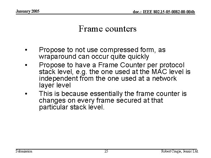 January 2005 doc. : IEEE 802. 15 -05 -0082 -00 -004 b Frame counters