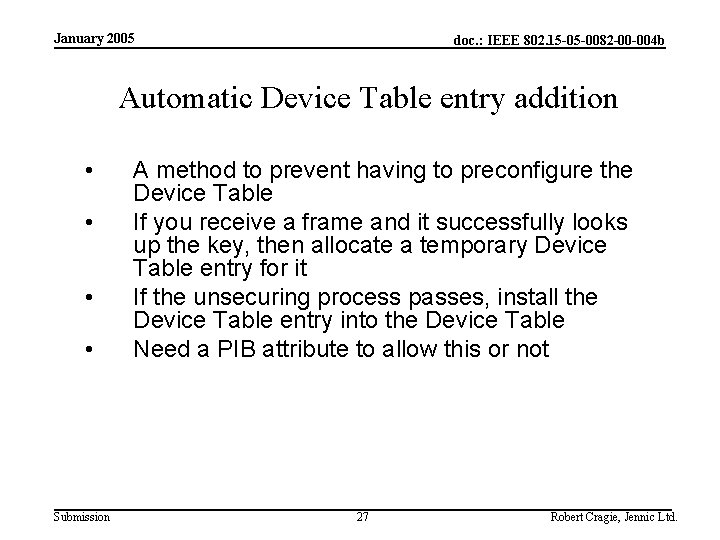 January 2005 doc. : IEEE 802. 15 -05 -0082 -00 -004 b Automatic Device