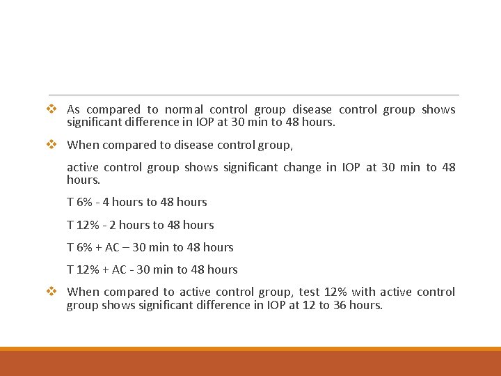 v As compared to normal control group disease control group shows significant difference in v As compared to normal control group disease control group shows significant difference in
