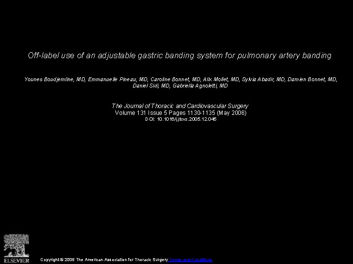 Off-label use of an adjustable gastric banding system for pulmonary artery banding Younes Boudjemline,