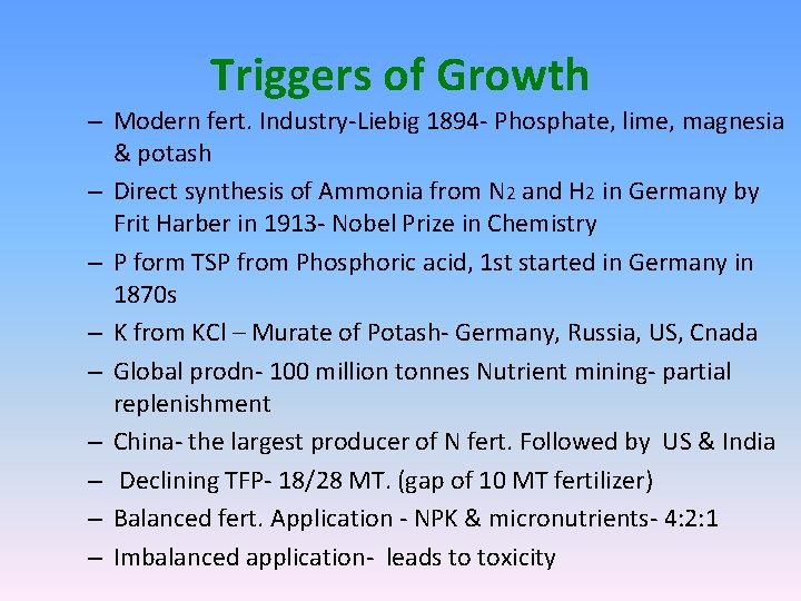 Triggers of Growth – Modern fert. Industry-Liebig 1894 - Phosphate, lime, magnesia & potash