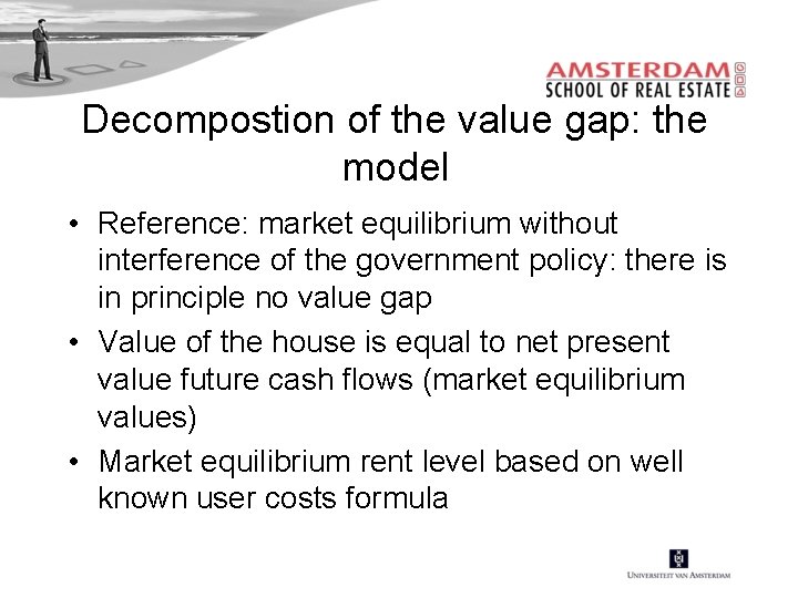 Decompostion of the value gap: the model • Reference: market equilibrium without interference of