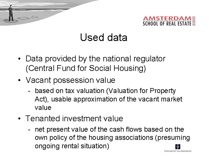 Used data • Data provided by the national regulator (Central Fund for Social Housing)