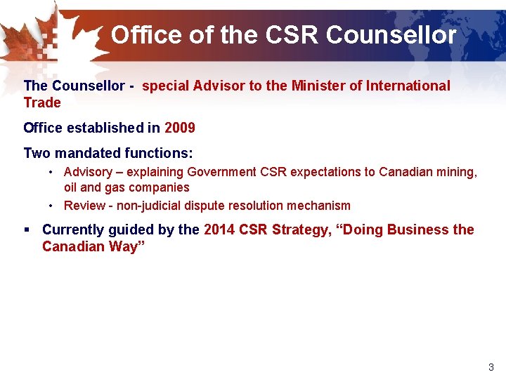 Office of the CSR Counsellor The Counsellor - special Advisor to the Minister of
