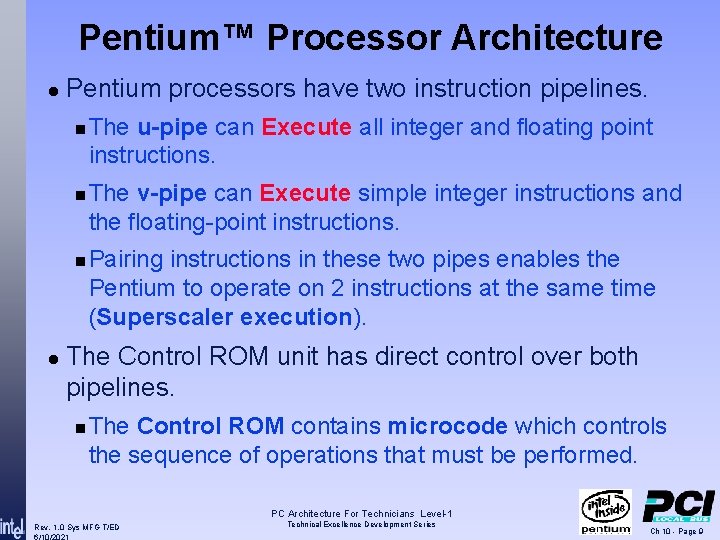 Pentium™ Processor Architecture l Pentium processors have two instruction pipelines. n n n l Pentium™ Processor Architecture l Pentium processors have two instruction pipelines. n n n l