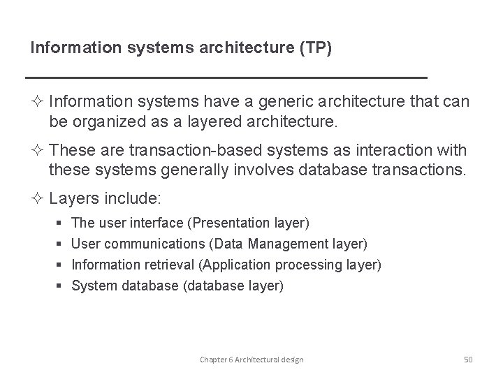 Information systems architecture (TP) ² Information systems have a generic architecture that can be