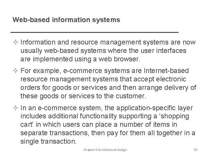 Web-based information systems ² Information and resource management systems are now usually web-based systems
