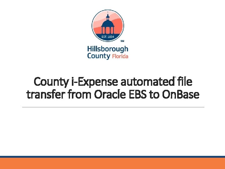 County i-Expense automated file transfer from Oracle EBS to On. Base 