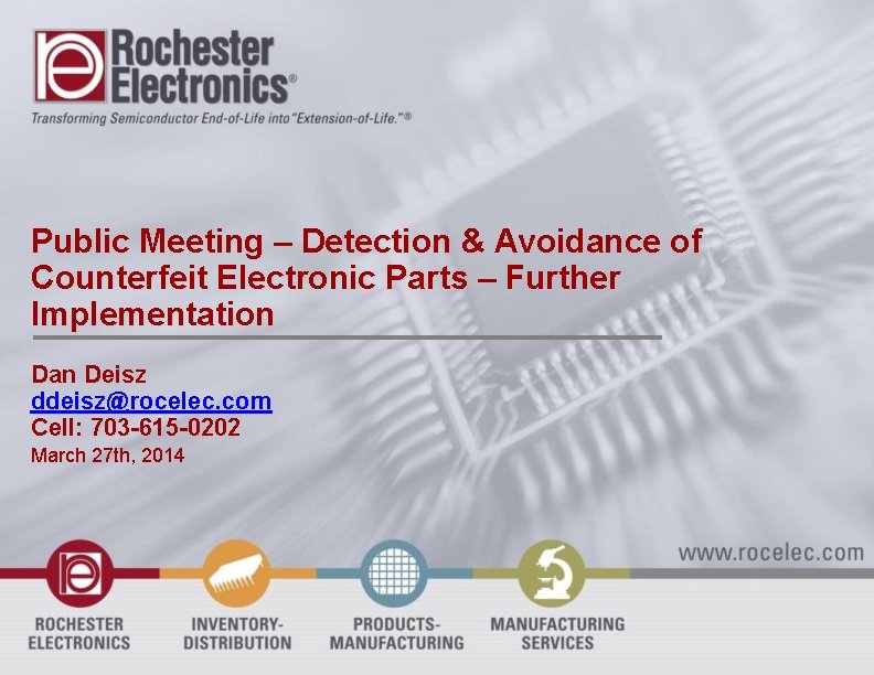 Public Meeting – Detection & Avoidance of Counterfeit Electronic Parts – Further Implementation Dan