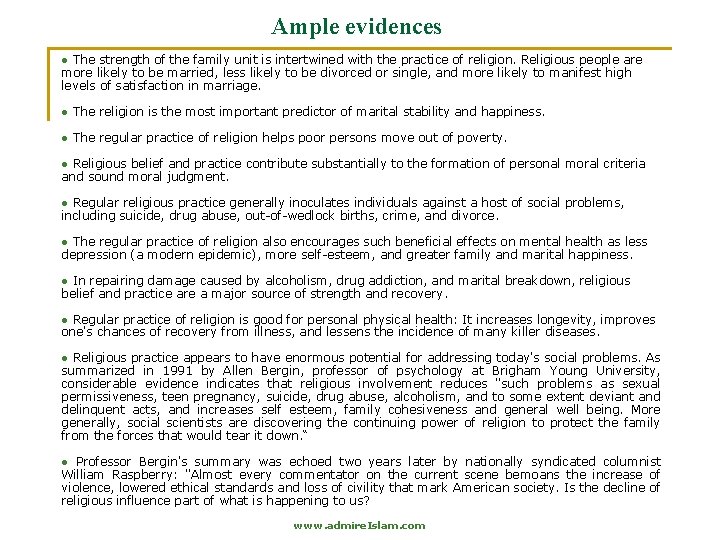 Ample evidences ● The strength of the family unit is intertwined with the practice