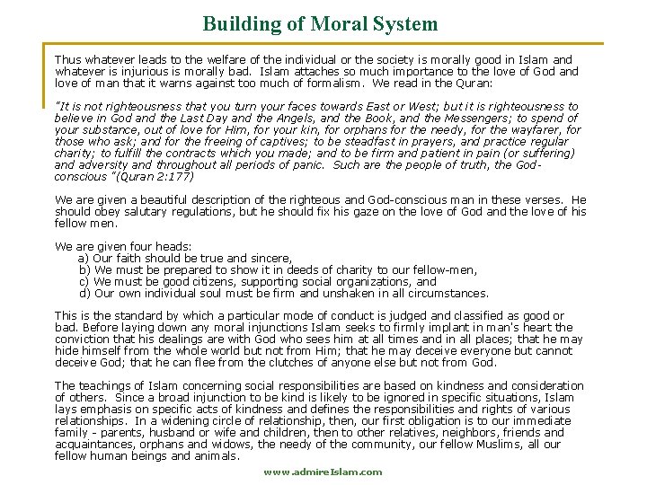 Building of Moral System Thus whatever leads to the welfare of the individual or