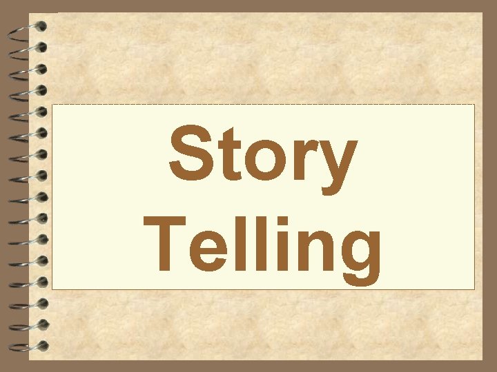 Story Telling 