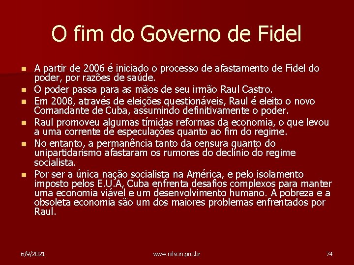 O fim do Governo de Fidel n n n A partir de 2006 é