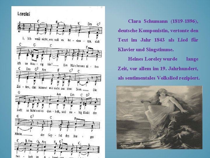 Clara Schumann (1819 -1896), deutsche Komponistin, vertonte den Text im Jahr 1843 als Lied
