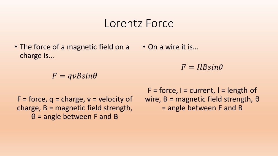Lorentz Force • • 