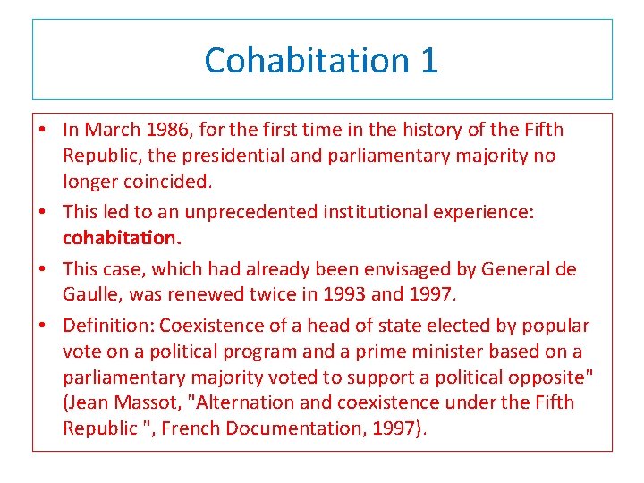 Cohabitation 1 • In March 1986, for the first time in the history of Cohabitation 1 • In March 1986, for the first time in the history of