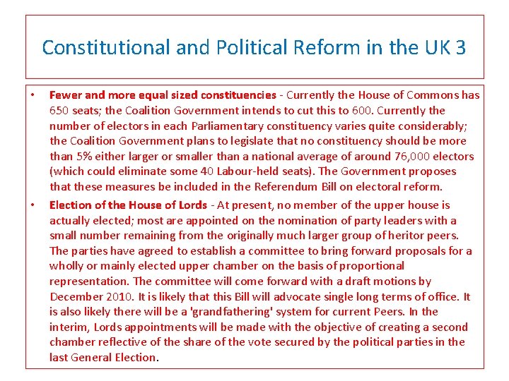 Constitutional and Political Reform in the UK 3 • • Fewer and more equal