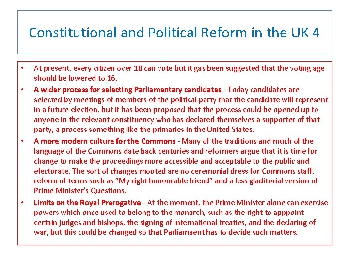 Constitutional and Political Reform in the UK 4 • • At present, every citizen