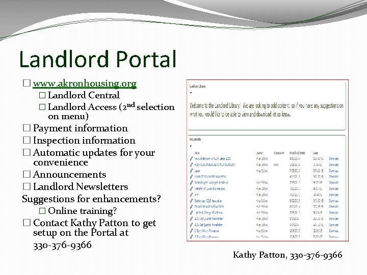 Landlord Portal � www. akronhousing. org � Landlord Central � Landlord Access (2 nd