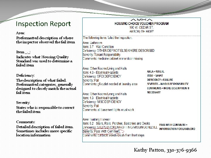 Inspection Report Area: Preformatted description of where the inspector observed the fail item Item