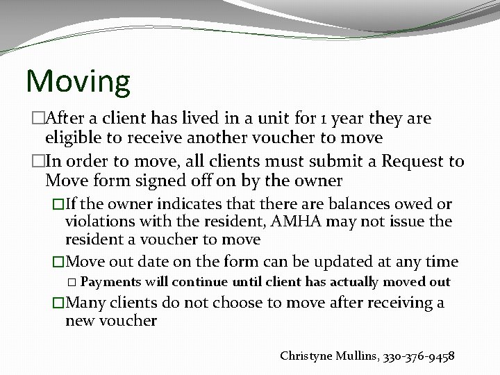 Moving �After a client has lived in a unit for 1 year they are