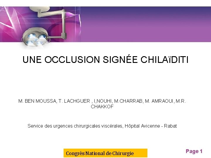 UNE OCCLUSION SIGNÉE CHILAïDITI M. BEN MOUSSA, T. LACHGUER , I, NOUHI, M. CHARRAB,