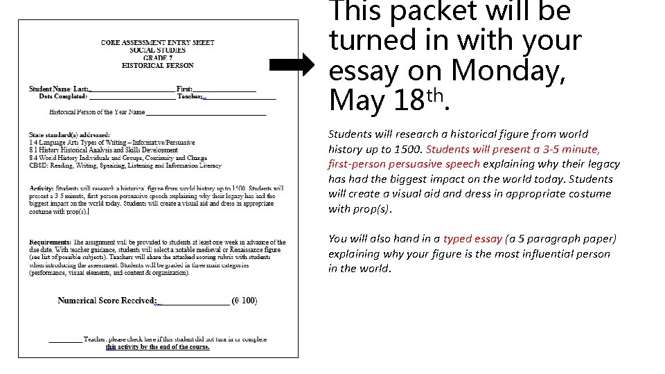 This packet will be turned in with your essay on Monday, May 18 th.