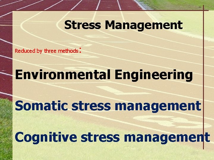 Stress and Stress Process. Management Implications Reduced by three methods : In what stages