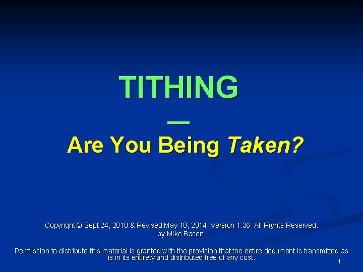 TITHING — Are You Being Taken? Copyright © Sept 24, 2010 & Revised May