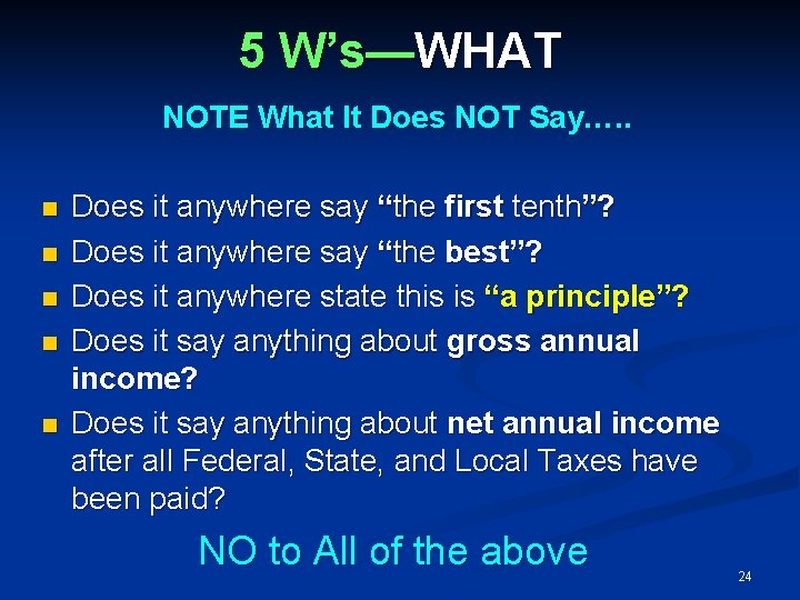 5 W’s—WHAT NOTE What It Does NOT Say…. . Does it anywhere say “the