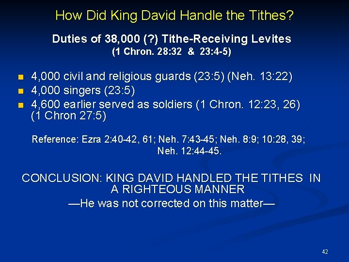How Did King David Handle the Tithes? Duties of 38, 000 (? ) Tithe-Receiving
