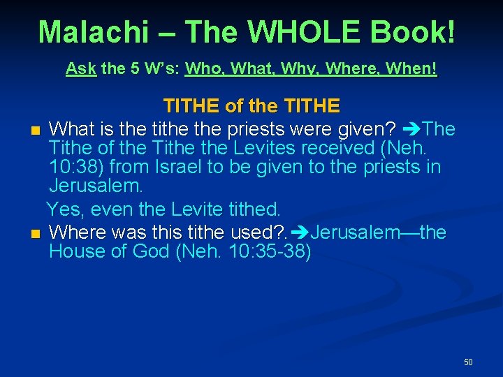 Malachi – The WHOLE Book! Ask the 5 W’s: Who, What, Why, Where, When!