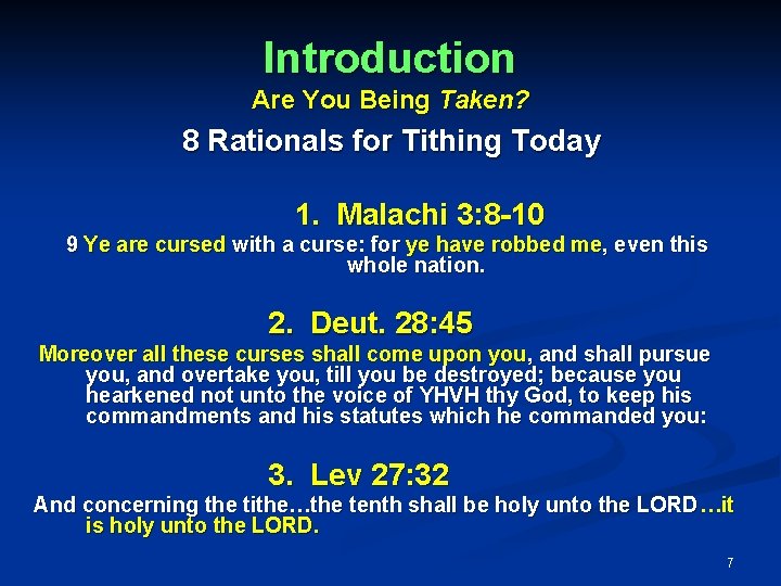 Introduction Are You Being Taken? 8 Rationals for Tithing Today 1. Malachi 3: 8